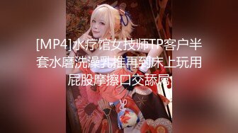 豪华套房偷拍牛仔裤妹子与男友疯狂啪啪被操了3次内射对白精彩